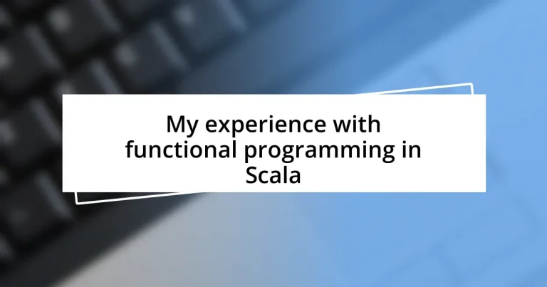 My experience with functional programming in Scala