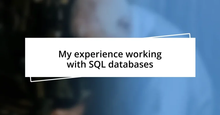 My experience working with SQL databases